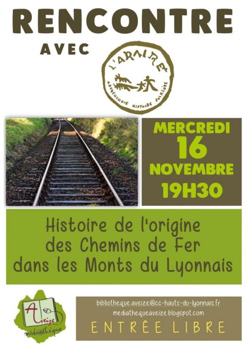Rencontre : Histoire de l'origine des chemins de fer dans les Monts du Lyonnais