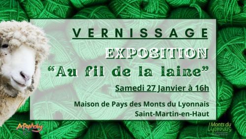 Vernissage - Exposition "Au fil de la laine" d'ARPAMOLY